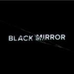 PropiaOpinion Opina: ‘Black Mirror’: “Al borde de la realidad” PropiaOpinion Opina: ‘Black Mirror’: “Al borde de la realidad”